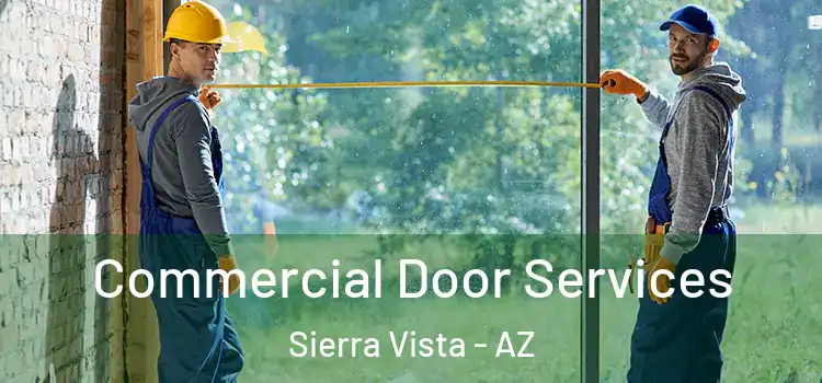 Commercial Door Services Sierra Vista - AZ
