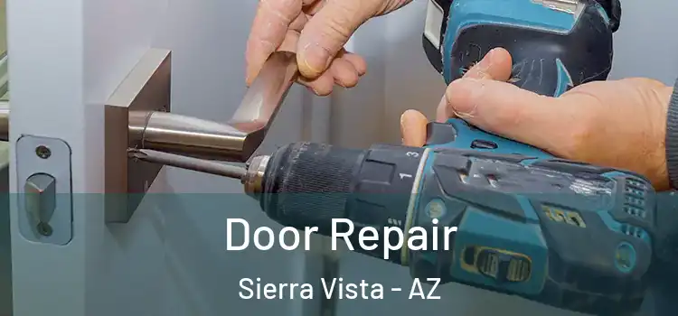 Door Repair Sierra Vista - AZ