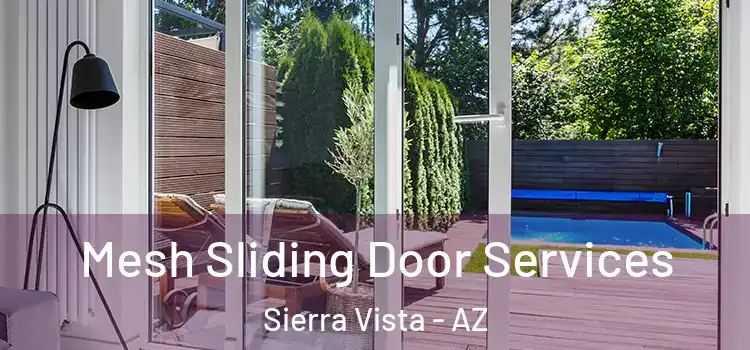 Mesh Sliding Door Services Sierra Vista - AZ