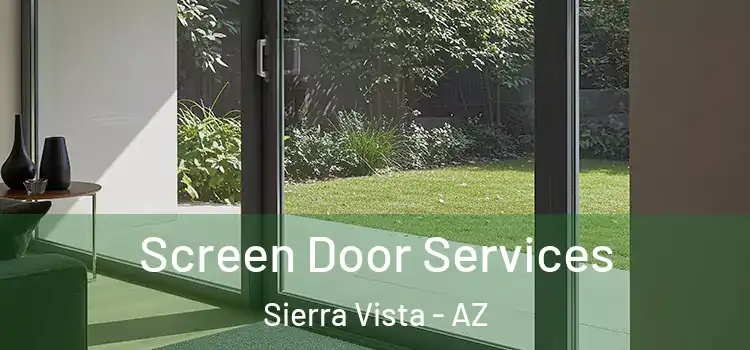 Screen Door Services Sierra Vista - AZ